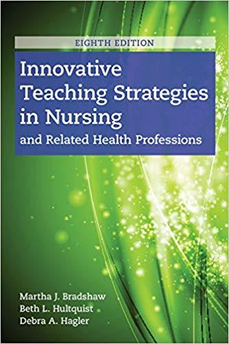 Innovative Teaching Strategies in Nursing and Related Health Proffesions 8th Edition