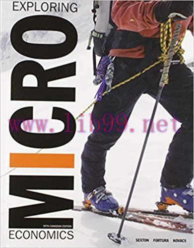 [PDF]Exploring Microeconomics 5th Canadian Edition [Robert Sexton]