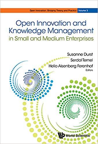 (PDF)Open Innovation and Knowledge Management in Small and Medium Enterprises (Open Innovation ...
