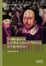 [PDF]Shakespeare and the Cultural Politics of Conversion