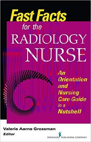 (PDF)Fast Facts for the Radiology Nurse: An Orientation and Nursing Care Guide in a Nutshell 1s...