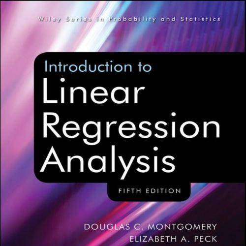 Introduction to Linear Regression Analysis 5th Edition - Montgomery, Douglas C. & Peck, Elizabe...