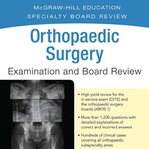 Orthopaedic Surgery Examination and Board Review