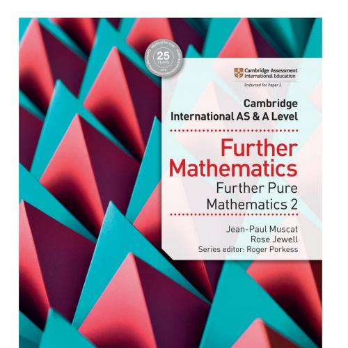 Cambridge International AS & A Level Further Mathematics Furthe(Cambridge International As_a) -...