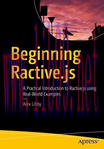 [FOX-Ebook]Beginning Ractive.js: A Practical Introduction to Ractive.js using Real-World Exampl...