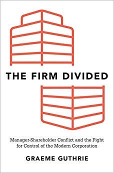 (PDF)The Firm Divided Manager-Shareholder Conflict and the Fight for Control of the Modern Corp...