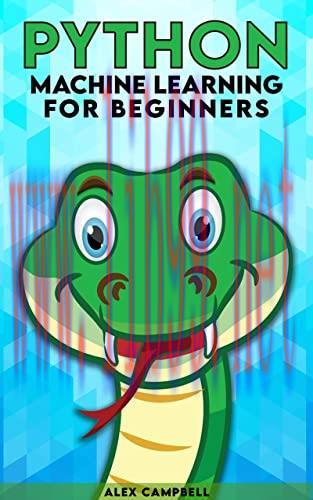 [FOX-Ebook]Python Machine Learning for Beginners: All You Need to Know about Machine Learning w...