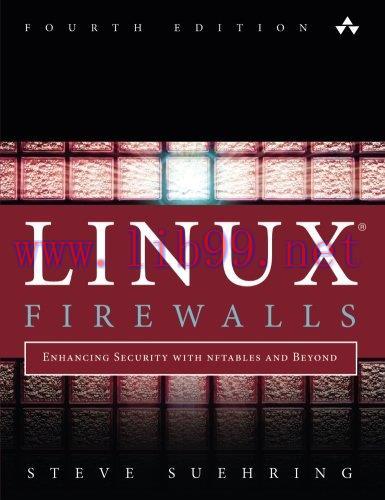 [FOX-Ebook]Linux Firewalls: Enhancing Security with nftables and Beyond, 4th Edition