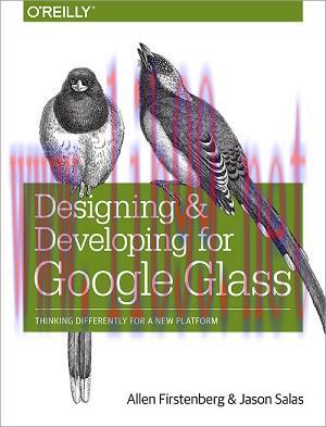 [SAIT-Ebook]Designing and Developing for Google Glass