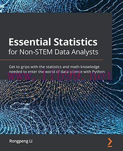 [FOX-Ebook]Essential Statistics for Non-STEM Data Analysts: Get to grips with the statistics an...