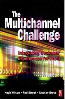 (PDF)The Multichannel Challenge: Integrating Customer Experiences for Profit 1st Edition