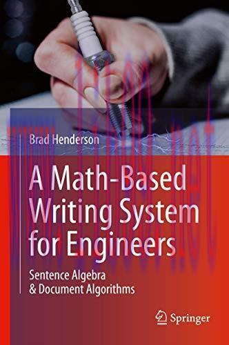 [FOX-Ebook]A Math-Based Writing System for Engineers: Sentence Algebra & Document Algorithms