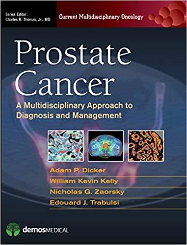 Prostate Cancer A Multidisciplinary Approach to Diagnosis and Management