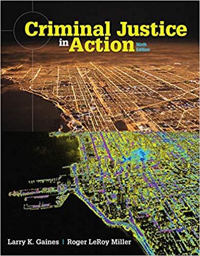 Criminal Justice in Action 9th Edition [Larry K. Gaines]