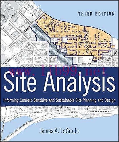 [FOX-Ebook]Site Analysis: Informing Context-Sensitive and Sustainable Site Planning and Design,...