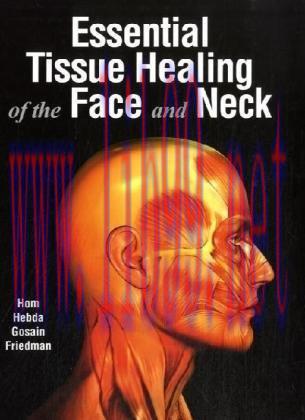 [AME]Essential Tissue Healing of the Face and Neck