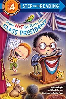 (PDF)How Not to Run for Class President (Step into Reading)