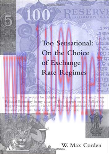 (PDF)Too Sensational: On the Choice of Exchange Rate Regimes (Ohlin Lectures Book 9) 1st Editio...