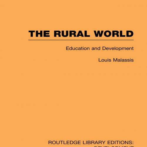 Rural World (Routledge Library Editions_ Development), The