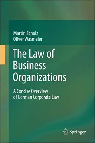 (PDF)The Law of Business Organizations A Concise Overview of German Corporate Law 2012 Edition