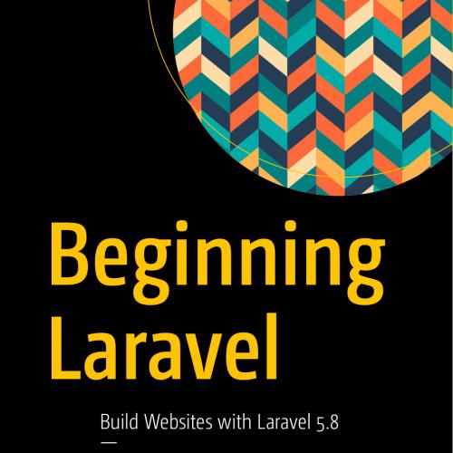 Beginning Laravel, 2nd Edition