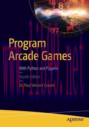 [FOX-Ebook]Program Arcade Games: With Python and Pygame