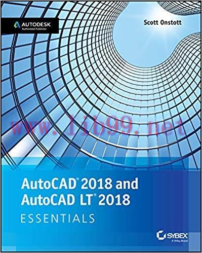 AutoCAD 2018 and AutoCAD LT 2018 Essentials 1st Edition,