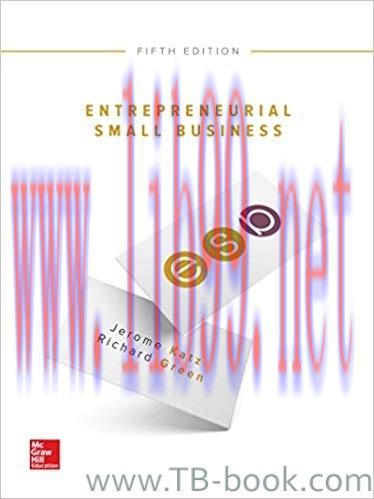 Entrepreneurial Small Business 5th Edition by Jerome Katz 答案