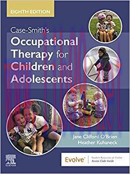 (PDF)Case-Smith&rsquo;s Occupational Therapy for Children and Adolescents &ndash; E-Book 8th Edition