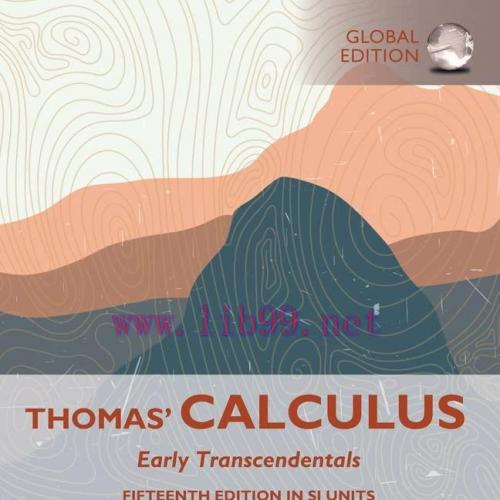 [FOX-Ebook]Thomas' Calculus: Early Transcendentals in SI Units, Global Edition, 15th Edition