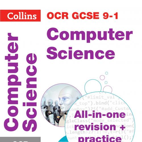 OCR GCSE 9-1 Computer Science All-in-One Revision and Practice by Collins GCSE