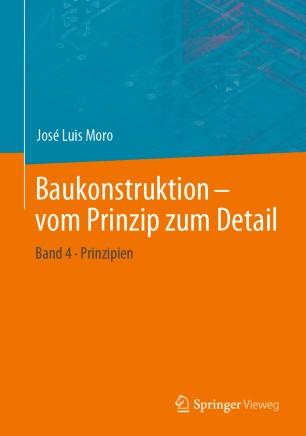 Baukonstruktion - vom Prinzip zum Detail