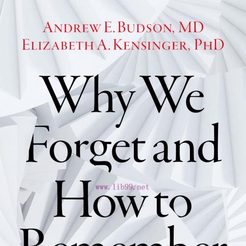 [AME]Why We Forget and How To Remember Better (Original PDF)