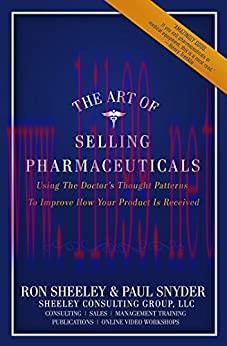(PDF)The Art of Selling Pharmaceuticals: Using The Doctor’s Thought Patterns To Improve How You...