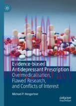 [PDF]Evidence-biased Antidepressant Prescription: Overmedicalisation, Flawed Research, and Conf...