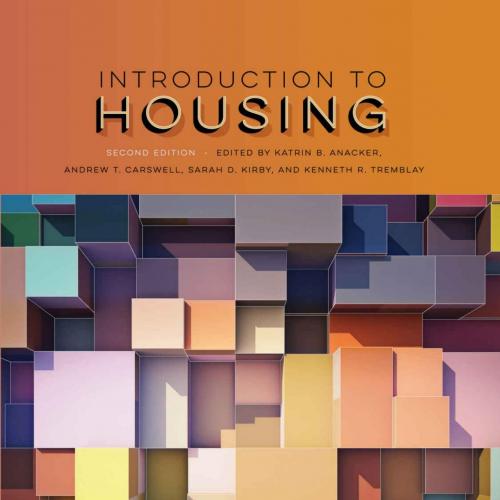 Introduction to Housing - Katrin B. Anacker & Andrew T. Carswell & Sarah D. Kirby & Kenneth R. ...