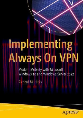 [FOX-Ebook]Implementing Always On VPN: Modern Mobility with Microsoft Windows 10 and Windows Se...