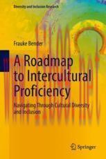 [PDF]A Roadmap to Intercultural Proficiency: Navigating Through Cultural Diversity and Inclusio...