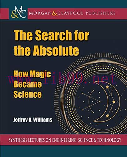 [FOX-Ebook]The Search for the Absolute: How Magic Became Science