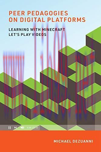 [FOX-Ebook]Peer Pedagogies on Digital Platforms: Learning with Minecraft Let's Play Videos