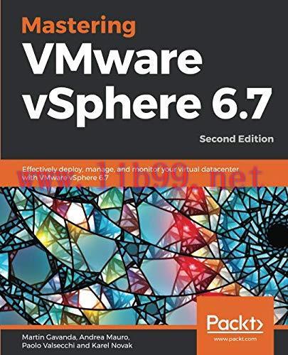 [FOX-Ebook]Mastering VMware vSphere 6.7, 2nd Edition