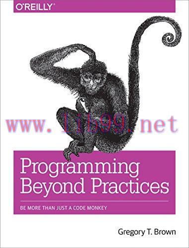 [FOX-Ebook]Programming Beyond Practices: Be More Than Just a Code Monkey