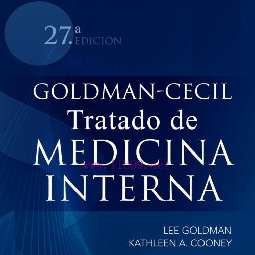 [AME]Goldman-Cecil. Tratado de medicina interna, 27th&nbsp;edition (True PDF)