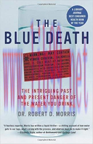 (PDF)The Blue Death: The Intriguing Past and Present Danger of the Water You Drink Reprint Edit...