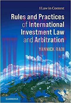 (PDF)Rules and Practices of International Investment Law and Arbitration (Law in Context)