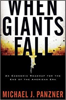 (PDF)When Giants Fall An Economic Roadmap for the End of the American Era 1st Edition