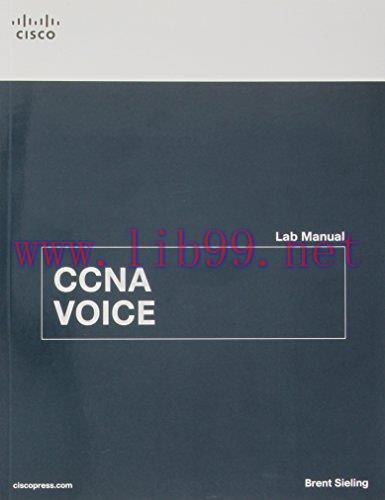 [FOX-Ebook]CCNA Voice Lab Manual