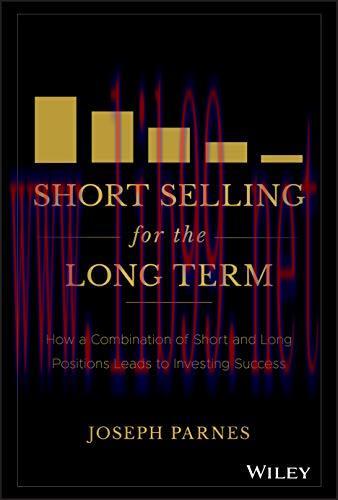 [FOX-Ebook]Short Selling for the Long Term: How a Combination of Short and Long Positions Leads...