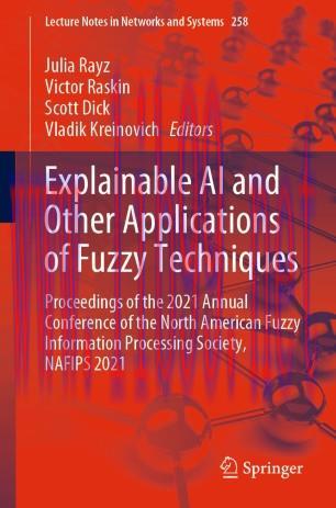Explainable AI and Other Applications of Fuzzy Techniques