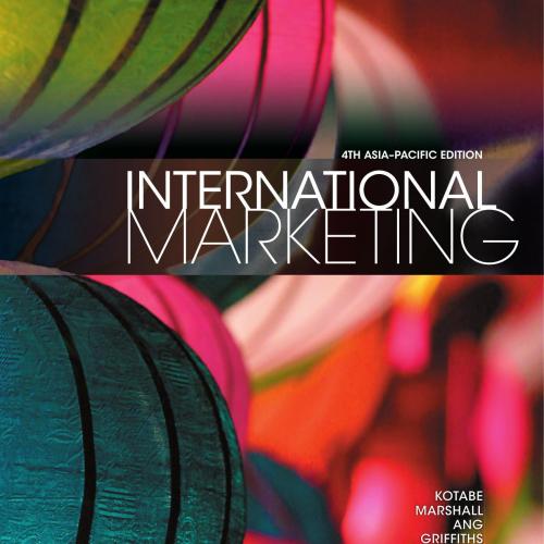 International Marketing, 4th Asia-Pacific Edition by Masaaki Kotabe - Kotabe, Masaaki (Mike); M...